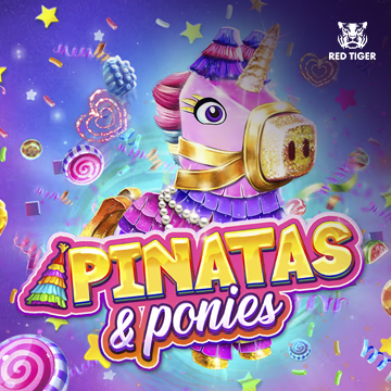 Redtiger : Pinatas and Ponies - LETSEBET77