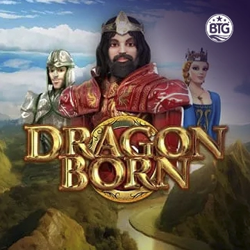 Bigtime : Dragon Born Megaways - LETSEBET77