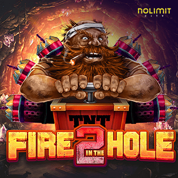 Fire In The Hole 2 - LETSEBET77