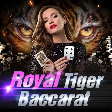 Royal Tiger Baccarat - LETSEBET77