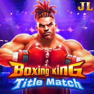 Jili : Boxing King Title Match - LETSEBET77