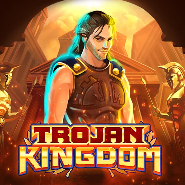 Trojan Kingdom - LETSEBET77