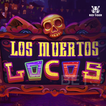 Redtiger : Los Muertos Locos - LETSEBET77
