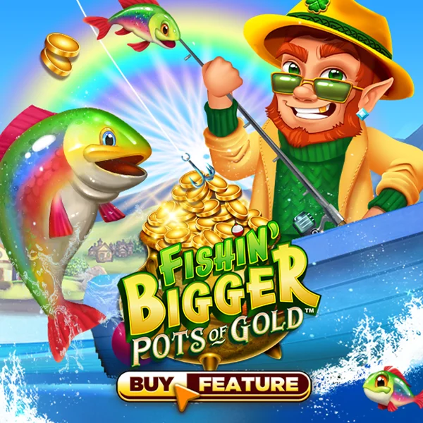 Fishin Bigger Pots of Gold - LETSEBET77